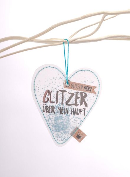 Glitzer Herzen. Glitzer über mein Haupt.