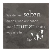 DOLORINO® Grabtafel aus Schiefer Wir denken selten an...