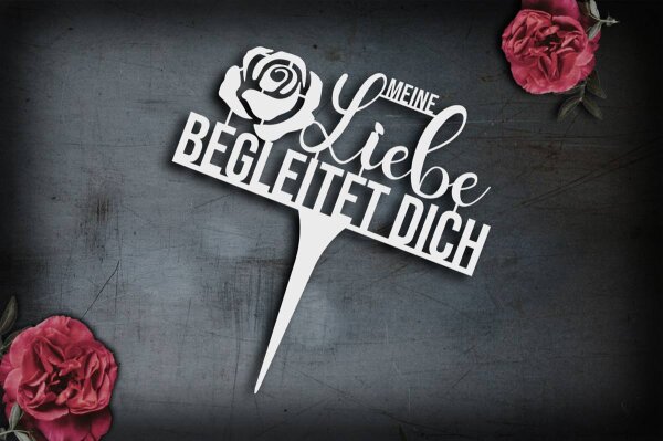 Grabstecker *Meine Liebe begleitet Dich*