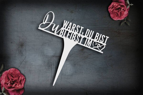 Grabstecker *Du warst, du bist, du bleibst im Herzen*